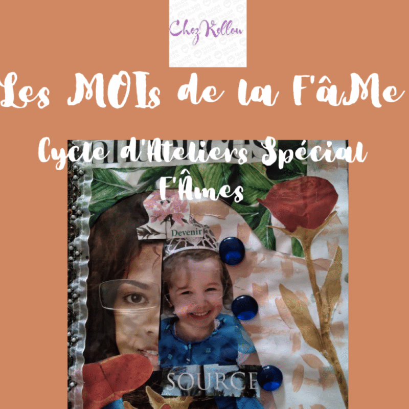 CYCLE D'ATELIERS SPECIAL F'ÂMES tarif 1